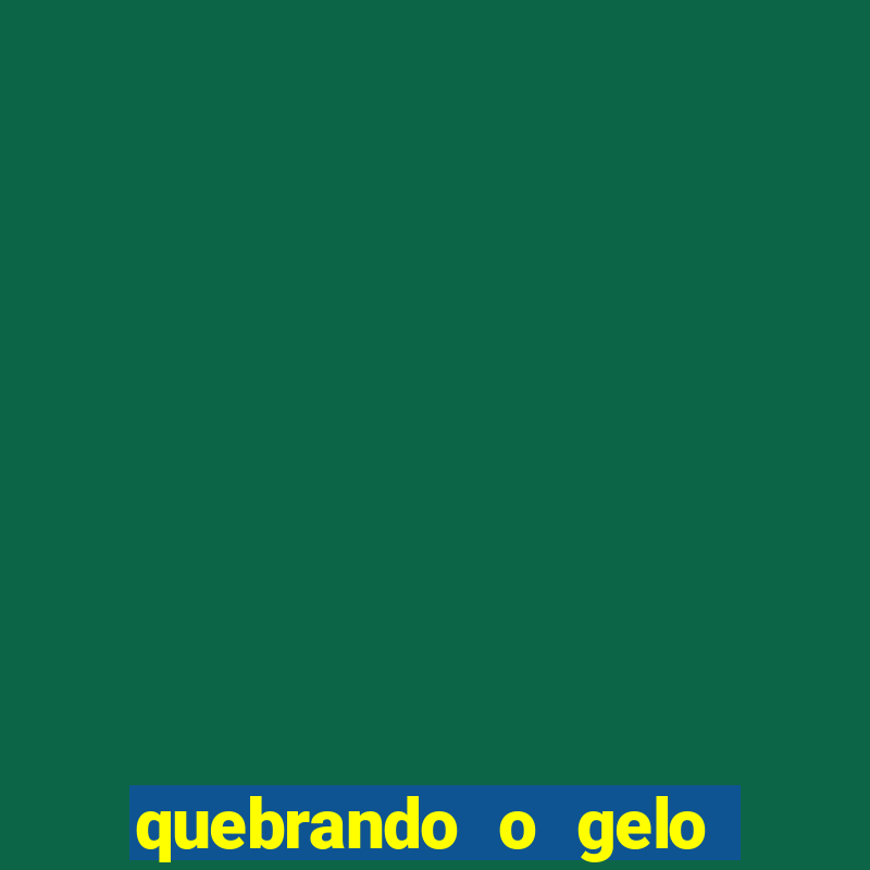 quebrando o gelo livro personagens